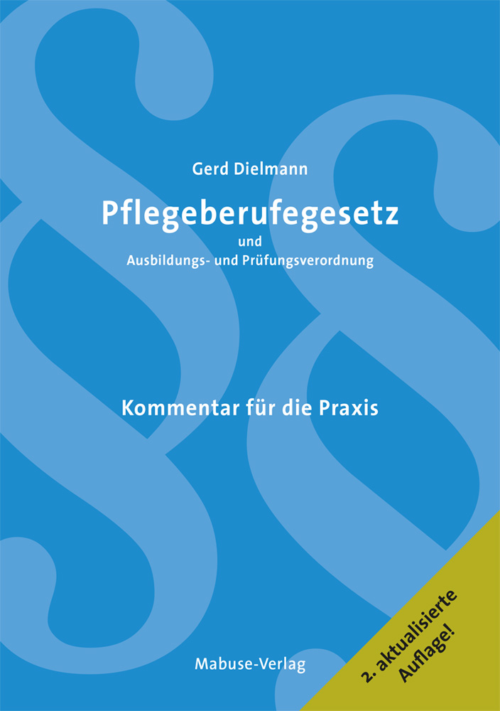 Pflegeberufegesetz und Ausbildungs- und Prüfungsverordnung | Mabuse-Verlag