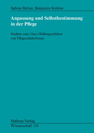 Anpassung und Selbstbestimmung in der Pflege