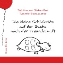 Die kleine Schildkr&ouml;te auf der Suche nach der Freundschaft