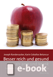 Besser reich und gesund als arm und krank (E-Book/PDF)