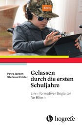 Gelassen durch die ersten Schuljahre