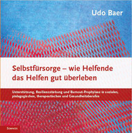 Selbstfürsorge – wie Helfende das Helfen gut überleben