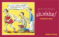 Mabuse Postkartenbuch "Oh Wehe!"