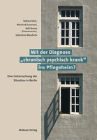 Mabuse Mit der Diagnose "chronisch psychisch krank" ins Pflegeheim?