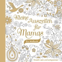 Kleine Auszeiten f&uuml;r Mamas