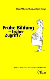 Frühe Bildung - früher Zugriff?