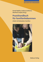 Praxishandbuch f&uuml;r Familienhebammen