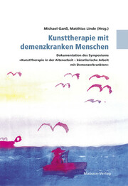 Kunsttherapie mit demenzkranken Menschen