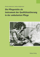 Mabuse Die Pflegevisite als Instrument der Qualitätssicherung in der ambulanten Pflege