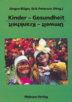 Mabuse Kinder-Gesundheit. Umwelt-Krankheit