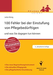 100 Fehler bei der Einstufung von Pflegebedürftigen