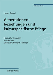 Generationenbeziehungen und kulturspezifische Pflege