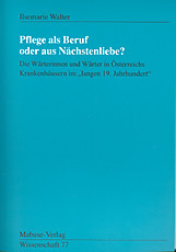 Pflege als Beruf oder aus Nächstenliebe?