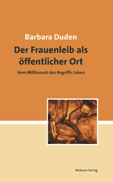 Der Frauenleib als öffentlicher Ort