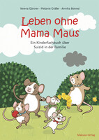 Mabuse Leben ohne Mama Maus