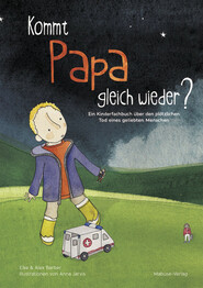 Kommt Papa gleich wieder?