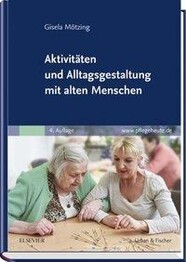Aktivitäten und Alltagsgestaltung mit alten Menschen