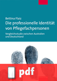 Die professionelle Identität von Pflegefachpersonen <br>(E-Book/PDF)