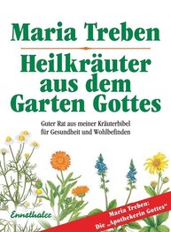 Heilkr&auml;uter aus dem Garten Gottes