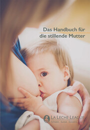 Das Handbuch f&uuml;r die stillende Mutter