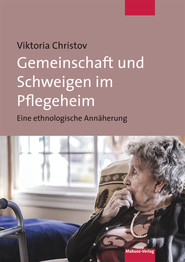 Gemeinschaft und Schweigen im Pflegeheim