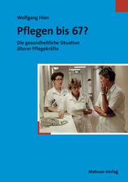 Pflegen bis 67?