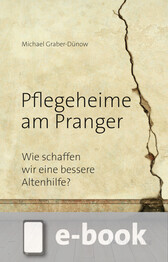 Pflegeheime am Pranger (E-Book/EPUB)