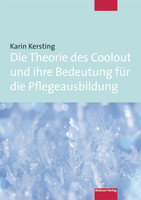 Mabuse Die Theorie des Coolout und ihre Bedeutung für die Pflegeausbildung