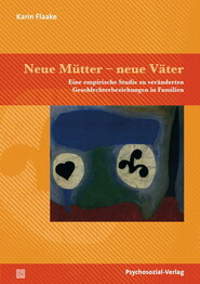 Neue Mütter - neue Väter