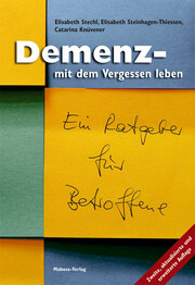 Demenz – mit dem Vergessen leben