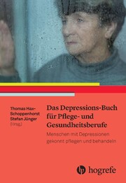 Das Depressions-Buch für Pflege- und Gesundheitsberufe