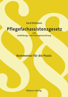 Pflegefachassistenzgesetz und Ausbildungs- und Prüfungsverordnung