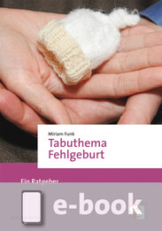 Tabuthema Fehlgeburt (E-Book/EPUB)