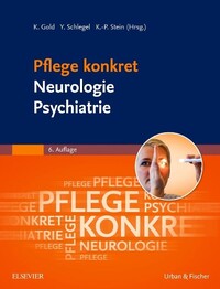 Pflege konkret - Neurologie Psychiatrie