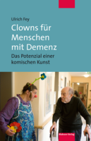 Mabuse Clowns für Menschen mit Demenz