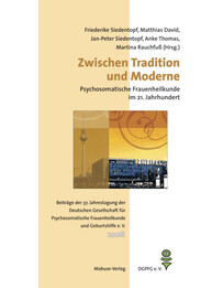 Zwischen Tradition und Moderne &ndash; Psychosomatische Frauenheilkunde