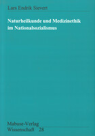 Mabuse Naturheilkunde und Medizinethik im Nationalsozialismus