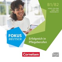 Fokus Deutsch-Erfolgreich in Pflegeberufen (CD)