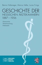 Geschichte der hessischen Landesärztekammern 1887–1956