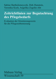 Zeitrichtlinien zur Begutachtung des Pflegebedarfs