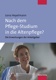 Nach dem Pflege-Studium in die Altenpflege?