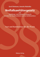 Mabuse Notfallsanitätergesetz und Ausbildungs- und Prüfungsverordnung für Notfallsanitäterinnen und Notfallsanitäter