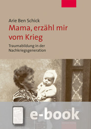 Mama, erzähl mir vom Krieg (E-Book/EPUB)