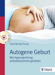 Autogene Geburt (mit Audio-CD)
