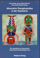 Mabuse Alternative Therapieansätze in der Psychiatrie