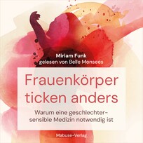 Frauenk&ouml;rper ticken anders (H&ouml;rbuch)