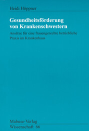 Gesundheitsf&ouml;rderung von Krankenschwestern
