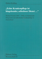Mabuse "Echte Krankenpflege ist hingebender, selbstloser Dienst..."