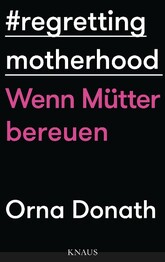 Regretting Motherhood