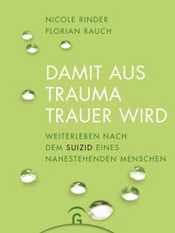 Damit aus Trauma Trauer wird